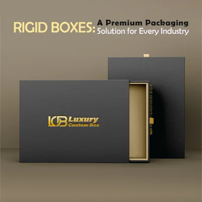 Rigid Boxes: A Premium Packaging Solution for Every Industry