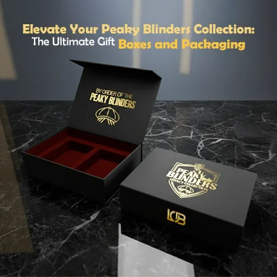 Elevate Your Peaky Blinders Collection: The Ultimate Gift Boxes and Packaging