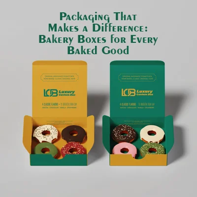 Packaging That Makes a Difference: Bakery Boxes for Every Baked Good